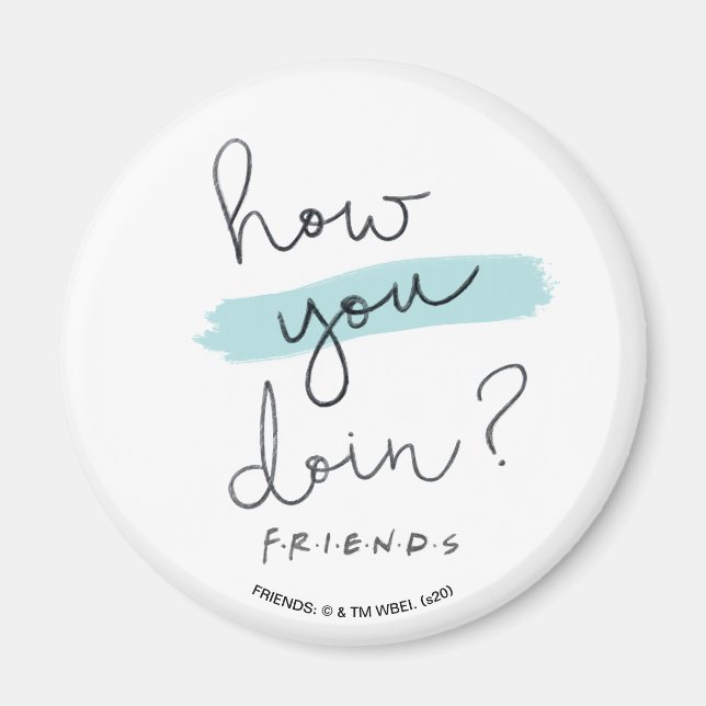 FRIENDS™ | How You Doin? Magnet (Front)