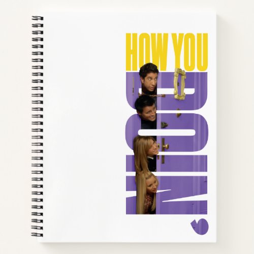 FRIENDS  How You Doin Notebook