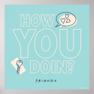 FRIENDS™ How You Doin? Poster