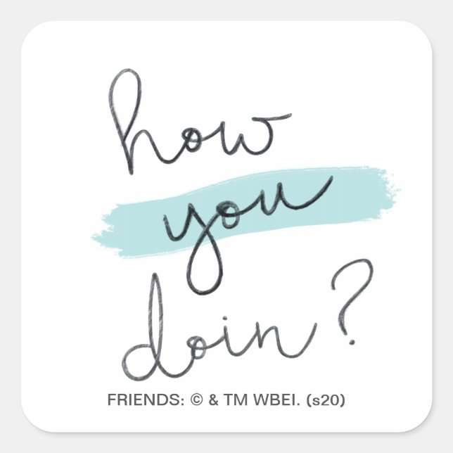 FRIENDS™ | How You Doin? Square Sticker (Front)