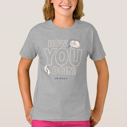 FRIENDS  How You Doin T_Shirt