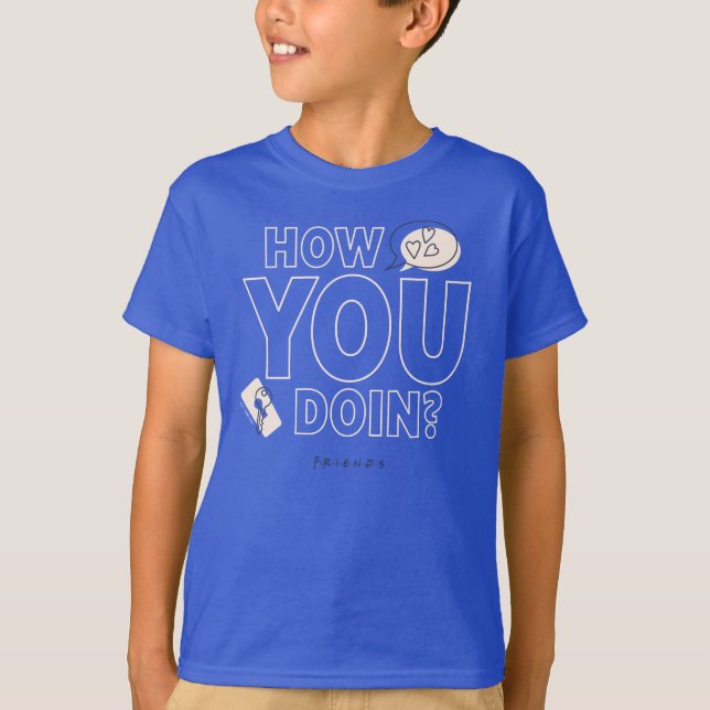 FRIENDS™ | How You Doin? T-Shirt (Front)