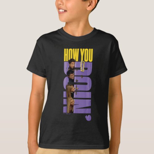 FRIENDS  How You Doin T_Shirt