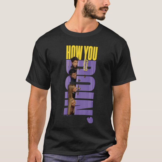 FRIENDS™ | How You Doin' T-Shirt (Front)