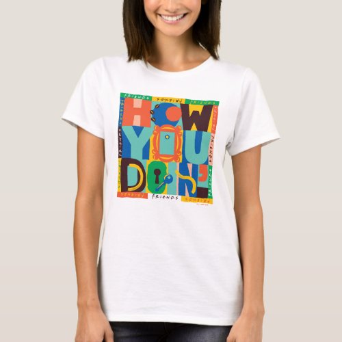 FRIENDS  How You Doin _ Vibrant Graphic T_Shirt