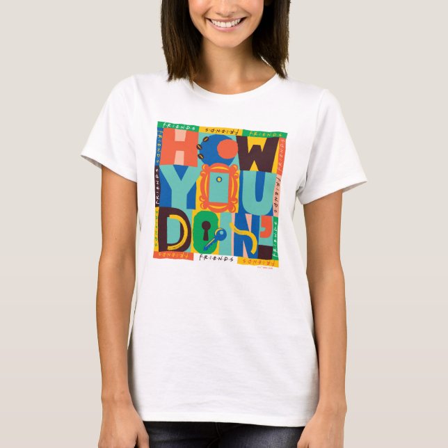 FRIENDS™ | How You Doin' - Vibrant Graphic T-Shirt (Front)