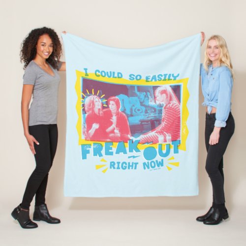 FRIENDS  I Could So Easily Freak Out Right Now Fleece Blanket