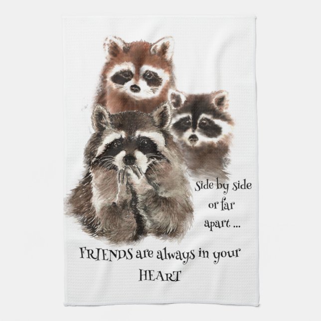 Friends in your Heart Quote Raccoon Animal Humor Kitchen Towel (Vertical)