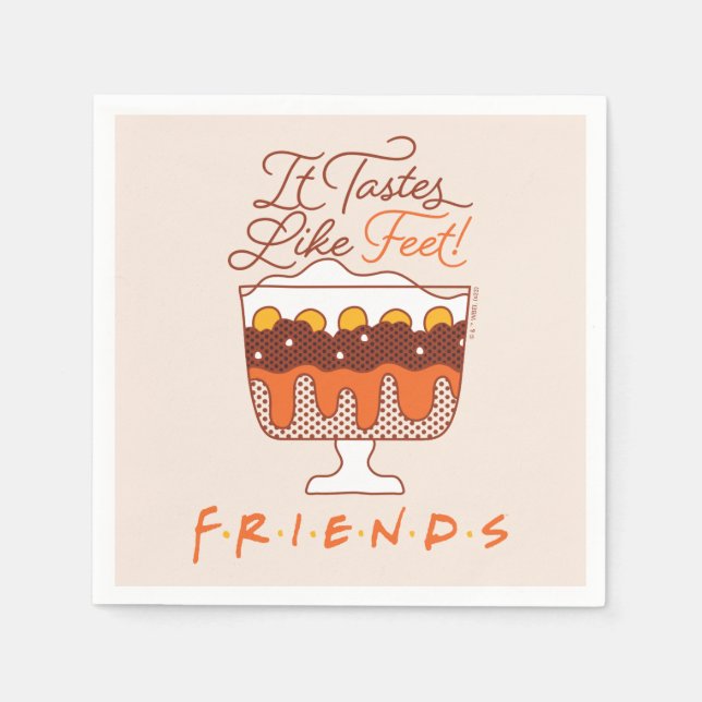 FRIENDS™ | It Tastes Like Feet! Napkins (Front)