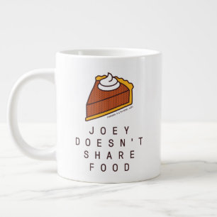 FRIENDS™   Joey Doesn't Share Food Giant Coffee Mug