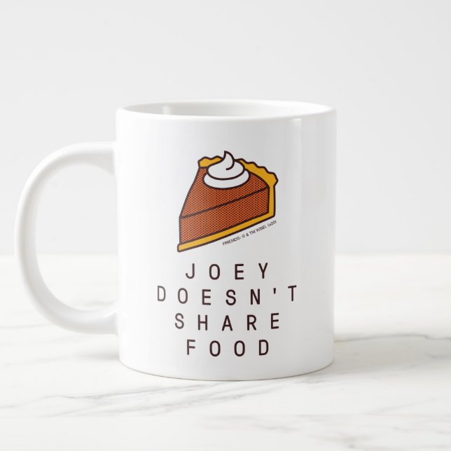 FRIENDS™ | Joey Doesn't Share Food Giant Coffee Mug (Left)