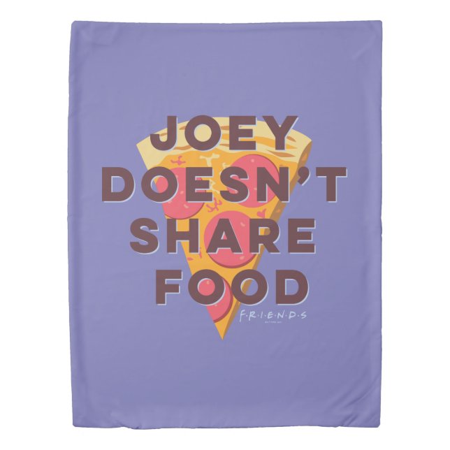 FRIENDS™ | Joey Doesn't Share Food - Pizza Duvet Cover (Front)