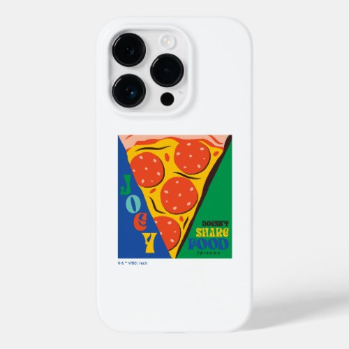 FRIENDS  Joey Doesnt Share Food _ Pizza Graphic Case_Mate iPhone 14 Pro Case