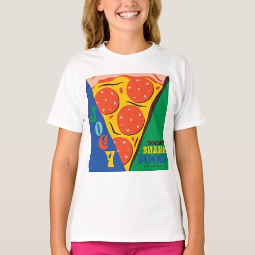 FRIENDS  Joey Doesnt Share Food _ Pizza Graphic T_Shirt