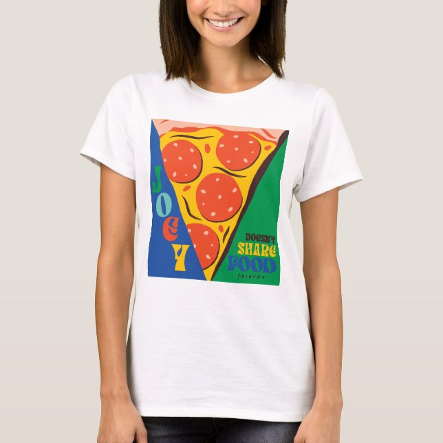 FRIENDS™ | Joey Doesn't Share Food - Pizza Graphic T-Shirt (Front)