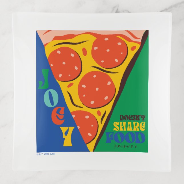 FRIENDS™ | Joey Doesn't Share Food - Pizza Graphic Trinket Tray (Front)