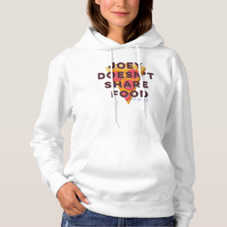 FRIENDS™ | Joey Doesn't Share Food - Pizza Hoodie