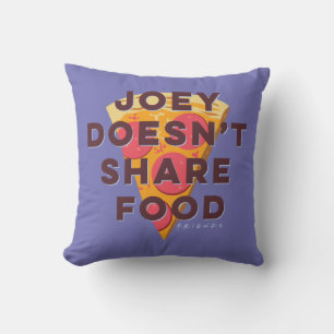 FRIENDS™ Joey Doesn't Share Food - Pizza Throw Pillow