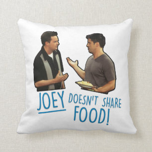 FRIENDS™ Joey Doesn't Share Food! Throw Pillow