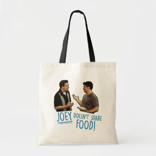 FRIENDS™ Joey Doesn't Share Food! Tote Bag