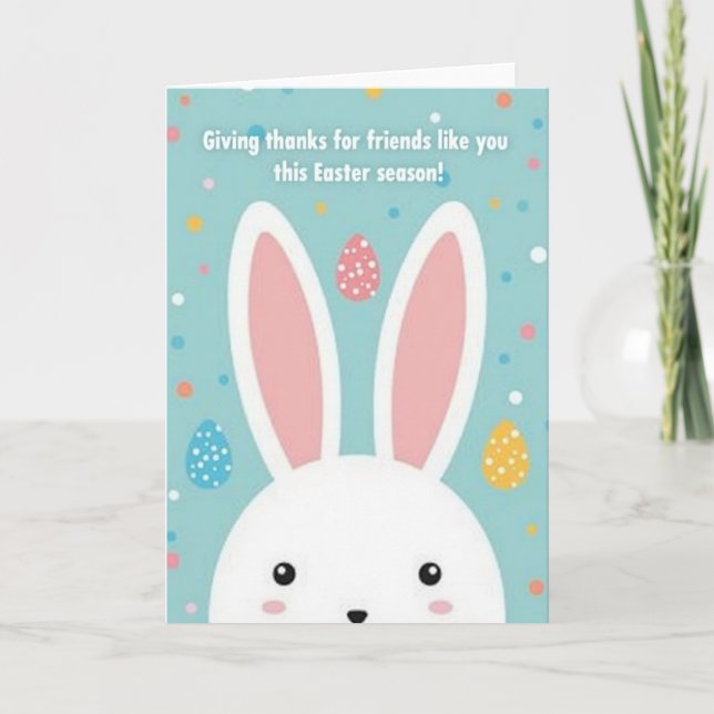 Friends Like You Easter Season Card (Front)