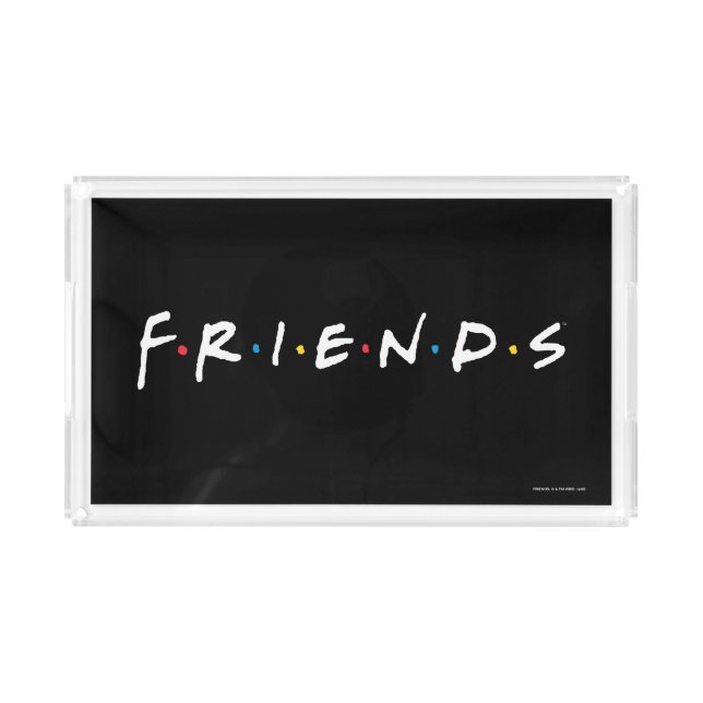 FRIENDS™ Logo Acrylic Tray (Front)