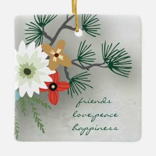 FriendsLovePeaceHappiness Friendship Holiday Ceramic Ornament