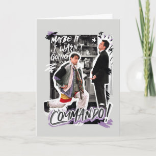 FRIENDS™ Maybe If I Wasn't Going Commando! Card
