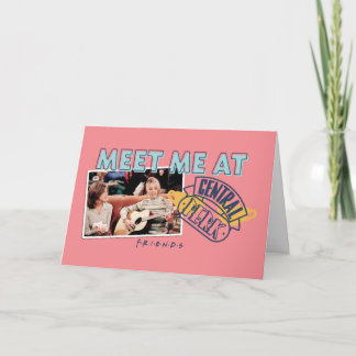 FRIENDS™ | Meet Me at Central Perk Card
