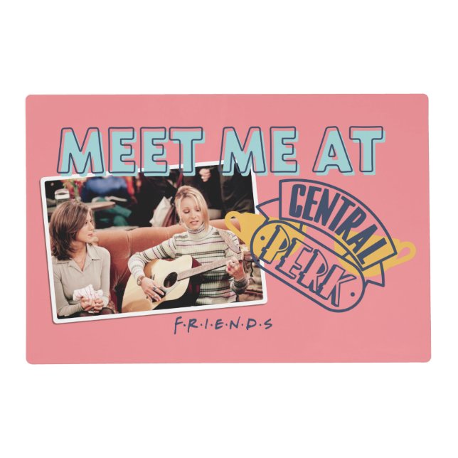 FRIENDS™ | Meet Me at Central Perk Placemat (Front)