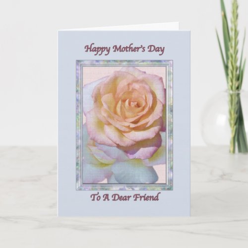 Friends Mothers Day Card with Peace Rose