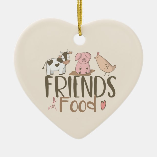 Friends Not Food 2 Ceramic Ornament (Front)