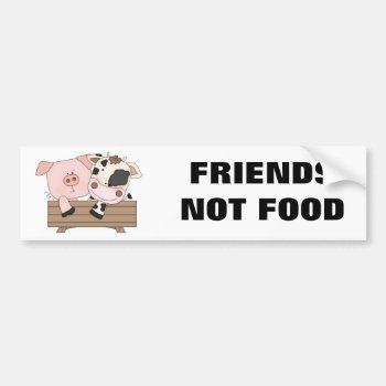 Friends Not Food Bumper Sticker by ThePigPen at Zazzle