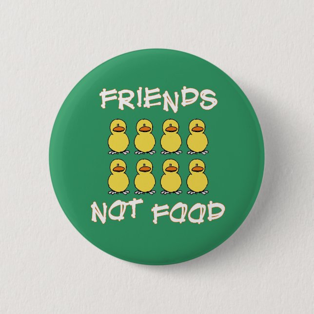 Friends not Food Button (Front)