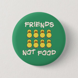 Friends not Food Button