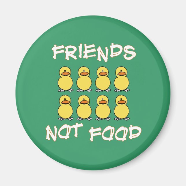 Friends not Food Magnet (Front)