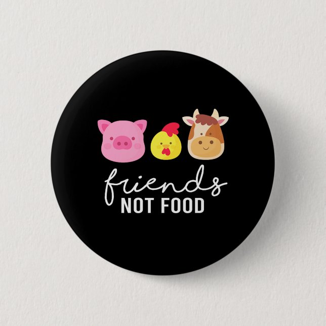 Friends Not Food Vegan Veganism Animal Rights Gift Button (Front)