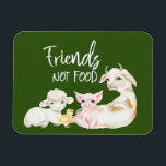 Friends Not Food Vegan Vegetarian Diet Magnet<br><div class="desc">This design was created though digital art. It may be personalized in the area provide or customizing by choosing the click to customize further option and changing the name, initials or words. You may also change the text color and style or delete the text for an image only design. Contact...</div>
