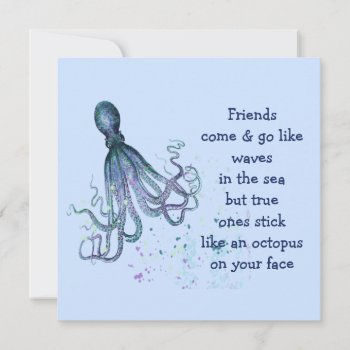 Friends Octopus On Your Face Fun Friendship Quote Card by countrymousestudio at Zazzle