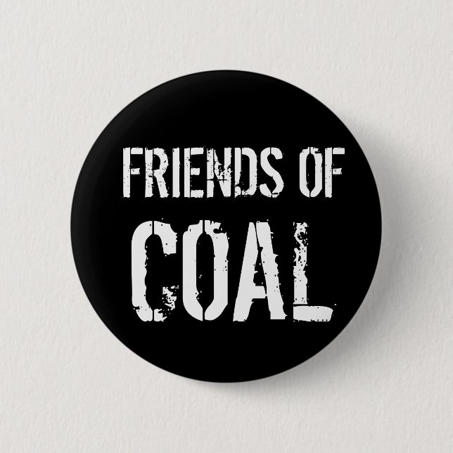 "Friends of COAL" Button (Front)