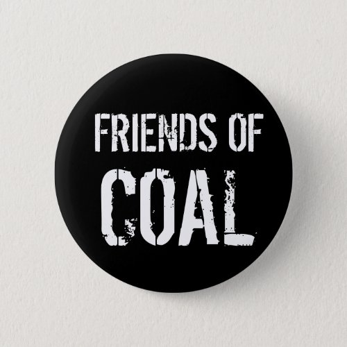 Friends of COAL Button