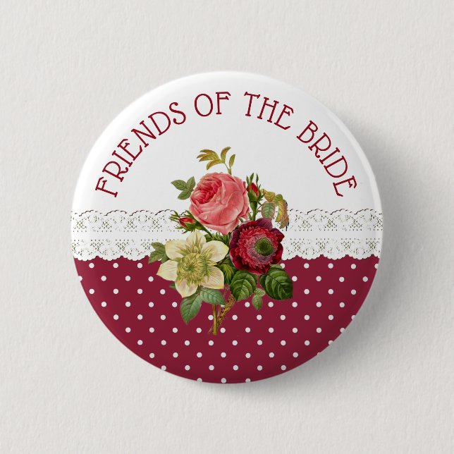 FRIENDS OF THE BRIDE Burgundy Roses Wedding Button (Front)