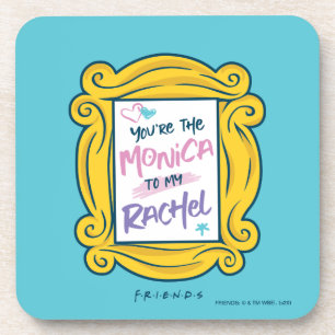 FRIENDS™ Peephole   You're the Monica to my Rach Beverage Coaster
