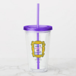 FRIENDS™ Peephole   You're the Monica to my Rachel Acrylic Tumbler