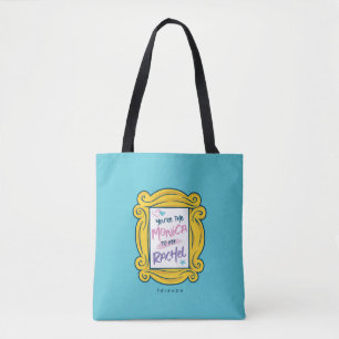FRIENDS™ Peephole You're the Monica to my Rachel Tote Bag