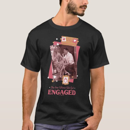 Friends Phoebe And Joey The One Where We Got Engag T_Shirt