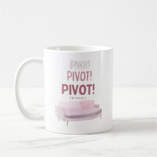 FRIENDS™   Pivot Pivot Pivot Coffee Mug