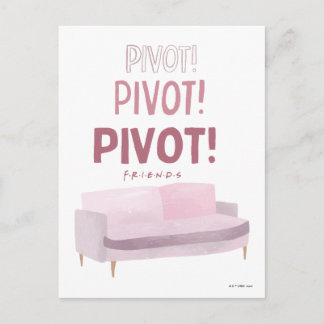 FRIENDS™ | Pivot Pivot Pivot Postcard