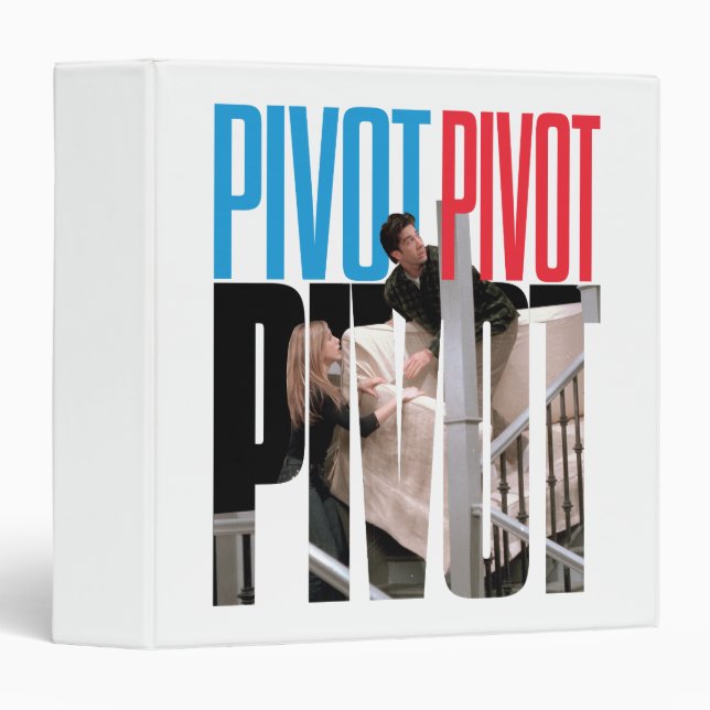 FRIENDS™ | PIVOT PIVOT PIVOT Quote 3 Ring Binder (Front/Spine)
