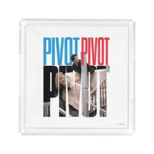 FRIENDS™ PIVOT PIVOT PIVOT Quote Acrylic Tray